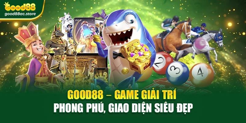 Good88 – Game giải trí phong phú, giao diện siêu đẹp